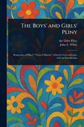 The Boys' and Girls' Pliny (en Inglés)
