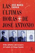 Las Últimas Horas De José Antonio (Fuera de colección)