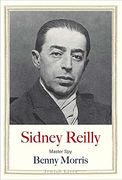 Sidney Reilly: Master spy (Jewish Lives) (en Inglés)