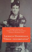 Lucrecia Undurraga Obras (in)completas