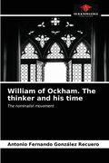 William of Ockham. The thinker and his time (en Inglés)