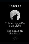 Elle en appelle à la Lune / She calls on the Moon (en Francés)