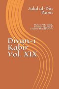 Divan-I Kabir, Volume Xix: The Twenty-First, Twenty-Second & Twenty-Third Meters 
