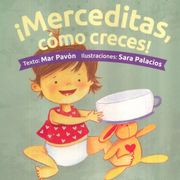 ¡Merceditas, cómo creces!