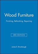 wood furniture: finishing, refinishing, repairing (en Inglés)
