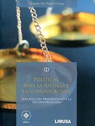 Politicas Para la Justicia y la Comunicacion (in Spanish)