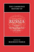 The Cambridge History of Russia: Volume 1, From Early Rus' to 1689 (en Inglés)