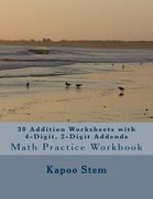 30 Addition Worksheets with 4-Digit, 2-Digit Addends: Math Practice Workbook (en Inglés)