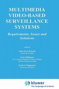 multimedia video-based surveillance systems: requirements, issues and solutions