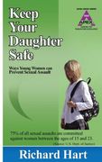 Keep Your Daughter Safe: Ways Young Women can Prevent Sexual Assault (en Inglés)