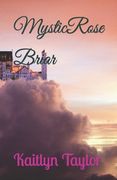 MysticRose Briar (en Inglés)
