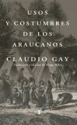 Usos y Costumbres de los Araucanos