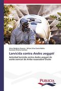 Larvicida Contra Aedes Aegypti (in Spanish)