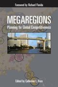 Megaregions: Planning for Global Competitiveness (en Inglés)