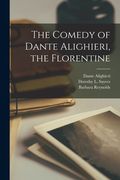 The Comedy of Dante Alighieri, the Florentine (en Inglés)