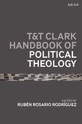 T&t Clark Handbook of Political Theology (T&T Clark Handbooks) (en Inglés)