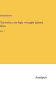 The Works of the Right Honorable Edmund Burke: Vol. 7 (en Inglés)