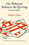 The Plebeians Rehearse the Uprising: A German Tragedy (Harvest Book) 