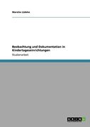 Beobachtung und Dokumentation in Kindertageseinrichtungen (German Edition)