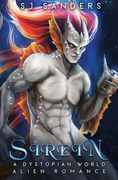 Sirein: A Dystopian World Alien Romance (en Inglés)
