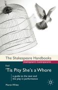 John Ford Tis Pity She`s a Whore - White, Martin - Palgrave Macmillan