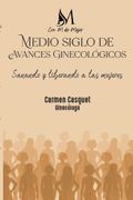 MEDIO SIGLO DE AVANCES GINECOLOGICOS (en Castellano)