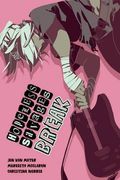Hopeless Savages: Break (Hopeless Savages Tp)