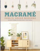 Proyectos Macramé: Una Guía Paso a Paso con 29 Proyectos para Crear  Colgantes para Plantas, Telones de Fondo, Arte de Pared, Almohadas y más.  Spanish
