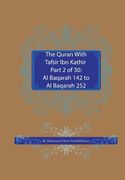 The Quran With Tafsir Ibn Kathir Part 2 of 30: Al Baqarah 142 to Al Baqarah 252 (en Inglés)