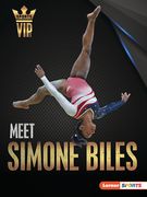 Meet Simone Biles: Gymnastics Superstar (en Inglés)