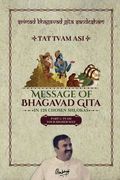 Part1 - Srimad Bhagavad Gita Sandesham - TAT TVAM ASI: TVAM - Your Higher SELF (en Inglés)