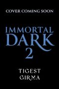 Immortal Dark Trilogy: Eternal Ruin. Book 2