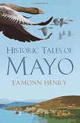 Historic Tales of Mayo (en Inglés)