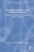 Reading in Chinese as an Additional Language: Learners’ Development, Instruction, and Assessment (Routledge Studies in Chinese as a Foreign Language) (en Inglés)