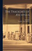 The Tragedies of Æschylus (en Inglés)