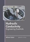 Hydraulic Conductivity: Engineering Essentials (en Inglés)