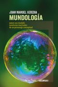 Mundologia. Jakob von Uexkull , Aventuras Inactuales de un Personaje Conceptual