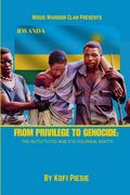 From Privilege to Genocide