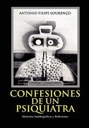 Confesiones de un Psiquiatra: Memorias Autobiograficas y Reflexiones
