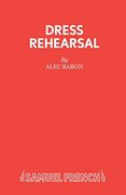 Dress Rehearsal (Acting Edition S.)