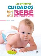 Los primeros cuidados del bebé hasta los 3 años