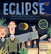 Eclipse: How the 1919 Solar Eclipse Proved Einstein's Theory of General Relativity (Moments in Science) (en Inglés)