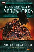 Los Nuevos Vengadores 15. Miedo Encarnado
