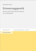 Erinnerungspoetik: Berlioz Und Die Kuhreihen-Rezeption Im 19. Jahrhundert (en Alemán)