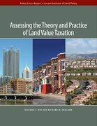 Assessing the Theory and Practice of Land Value Taxation (en Inglés)
