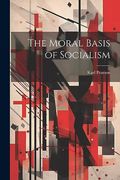 The Moral Basis of Socialism (en Inglés)