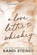 A Love Letter to Whiskey (en Inglés)