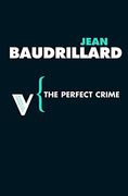 The Perfect Crime (Radical Thinkers) (en Inglés)