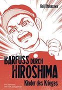 Barfuß durch Hiroshima 01. Kinder des Krieges (en Alemán)