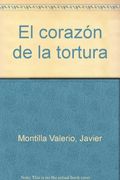 El corazón de la tortura